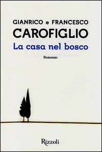 9788817074773 - La casa nel bosco