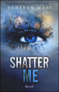 9788817087995 - Shatter me. Ediz. italiana