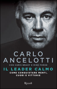 9788817089036 - Il leader calmo. Come conquistare menti, cuori e vittorie