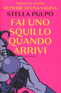 9788817094481 - Fai uno squillo quando arrivi