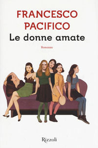 9788817098922 - Le donne amate