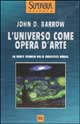 9788817100526 - L'universo come opera d'arte