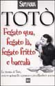 9788817101165 - Fegato qua, fegato là, fegato fritto e baccalà