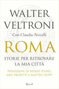 9788817105309 - Roma. Storie per ritrovare la mia città