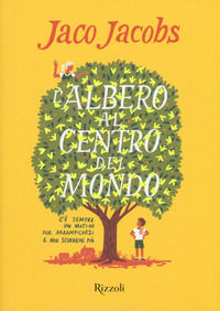 9788817142199 - L'albero al centro del mondo