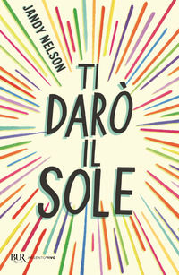 9788817144261 - Ti darò il sole