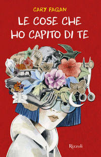 9788817146784 - Le cose che ho capito di te
