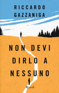 9788817156059 - Non devi dirlo a nessuno