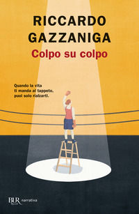 9788817158244 - Colpo su colpo