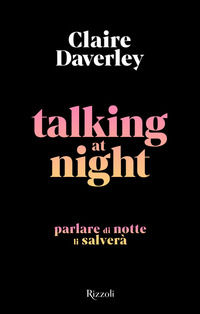9788817164511 - Talking at night. Ediz. italiana