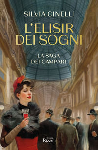 9788817180542 - L'elisir dei sogni. La saga dei Campari