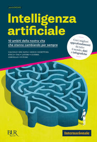 9788817182393 - Intelligenza artificiale. 10 ambiti della nostra vita che stanno cambiando per sempre
