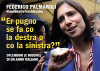 9788817184700 - Er pugno se fa co la destra o co la sinistra? Splendori (e miserie) di un anno italiano