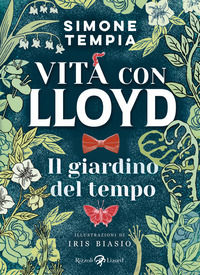 9788817190084 - Il giardino del tempo. Vita con Lloyd