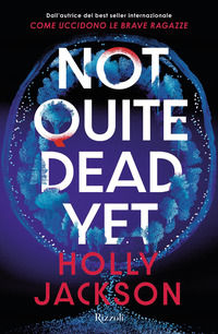 9788817191081 - Not quite dead yet. Ediz. italiana