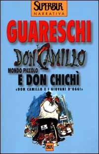 9788817251877 - Don Camillo e don Chichì. Mondo piccolo. Don Camillo e i giovani d'oggi