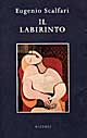 9788817852555 - Il labirinto