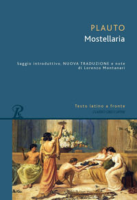 9788818042344 - Mostellaria. Testo latino a fronte