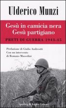 9788820038434 - Gesù in camicia nera. Gesù partigiano