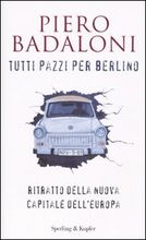 9788820044152 - Tutti pazzi per Berlino
