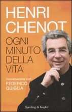 9788820044879 - Ogni minuto della vita. Conversazione con Federico Guglia