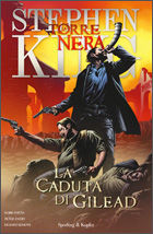 9788820047986 - La caduta di Gilead. La torre nera. Vol. 4