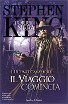 9788820050665 - L'ultimo cavaliere: il viaggio comincia. La torre nera. Vol. 6