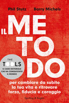 9788820052362 - Il metodo per cambiare da subito la tua vita e ritrovare forza, fiducia e coraggio