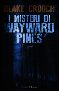 9788820055776 - I misteri di Wayward Pines