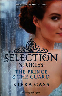 9788820057305 - The selection stories: The prince­The guard