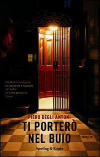 9788820058302 - Ti porterò nel buio