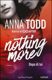 9788820061029 - Dopo di lei. Nothing more. Vol. 1