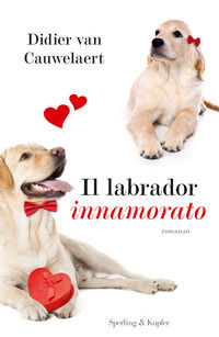 9788820064709 - Il labrador innamorato