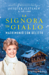 9788820070403 - Matrimonio con delitto. La signora in giallo