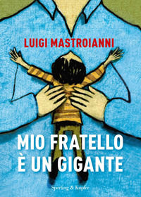 9788820071110 - Mio fratello è un gigante