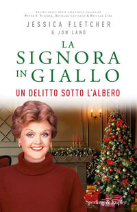9788820071462 - Un delitto sotto l'albero. La signora in giallo
