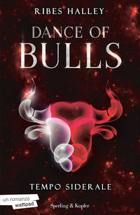 9788820073848 - Tempo siderale. Dance of bulls. Vol. 1