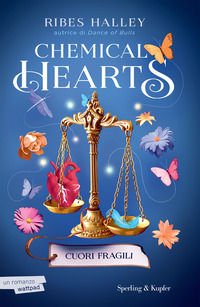 9788820076924 - Cuori fragili. Chemical hearts. Vol. 2