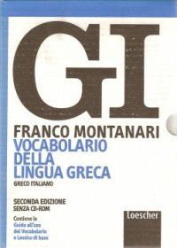 9788820138103 - GI. Vocabolario della lingua greca. Con la guida all'uso del vocabolario e lessico di base