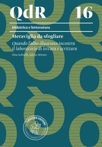 9788820138943 - Meraviglia da sfogliare. Quando l'albo illustrato incontra il laboratorio di lettura e scrittura