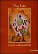 9788820214302 - Paul Klee. Figure e metamorfosi. Catalogo della mostra (Bologna, 2000-2001). Ediz. illustrata