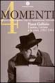 9788820214319 - Momenti. Pinot Gallizio. L'uomo, l'artista e la città 1902-1964. Catalogo della mostra (Alba, 21 ottobre-10 dicembre 200