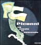 9788820216009 - Picenni. La poesia si nasconde. Catalogo della mostra. Ediz. illustrata