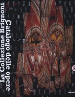 9788820218461 - La collezione Brignoni. Catalogo delle opere. Museo delle Culture. Città di Lugano. Ediz. illustrata. Vol. 2