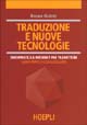 9788820327507 - Traduzione e nuove tecnologie. Informatica e internet per traduttori