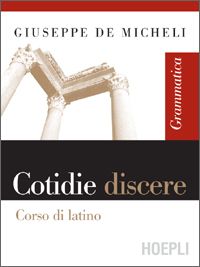 9788820335571 - Cotidie discere. Grammatica