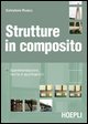 9788820336431 - Strutture in composito. Sperimentazione, teoria e applicazioni