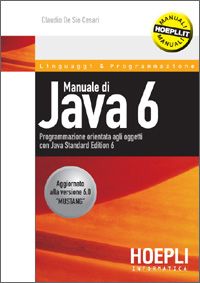 9788820336585 - Manuale di Java 6. Programmazione orientata agli oggetti con Java Standard Edition 6