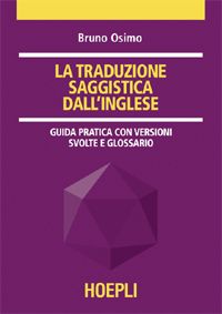 9788820337414 - La traduzione saggistica dall'inglese. Guida pratica con versioni guidate e glossario