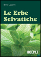 9788820339609 - Le erbe selvatiche. Ediz. illustrata